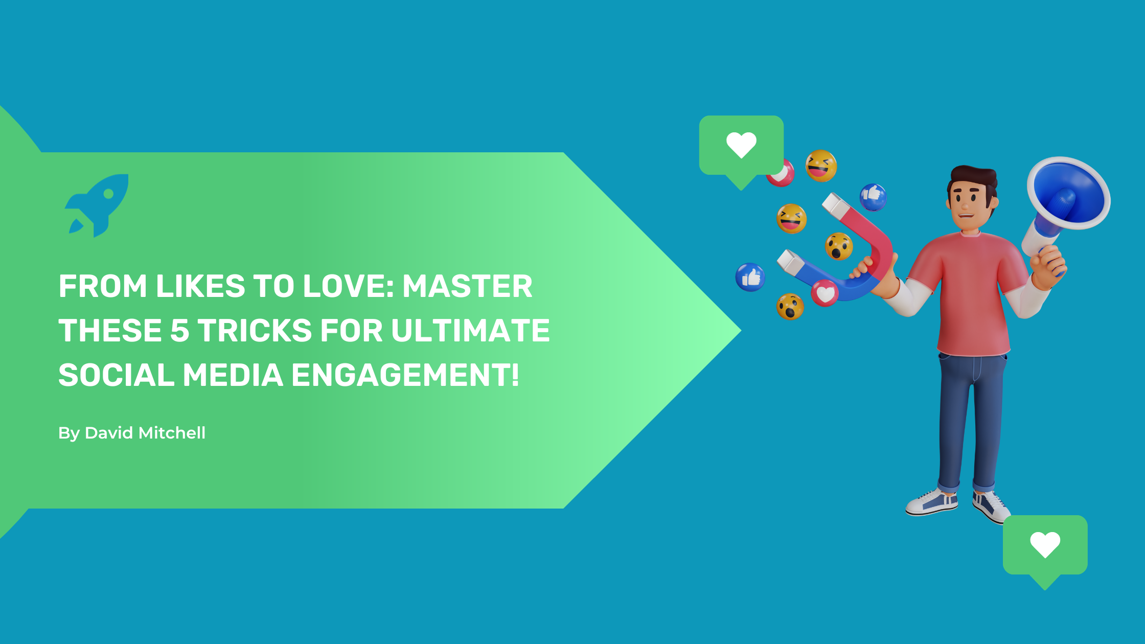 From Likes to Love: Master These 5 Tricks for Ultimate Social Media Engagement! - Social Media Strategy Ideas from The Marketing Shack