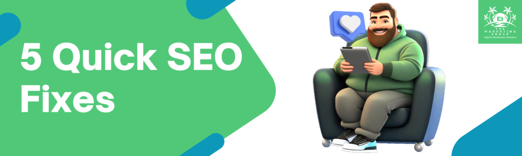 5 Quick SEO Fixes